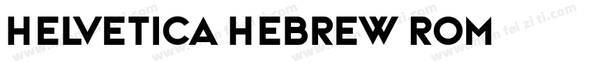 Helvetica Hebrew Rom字体转换
